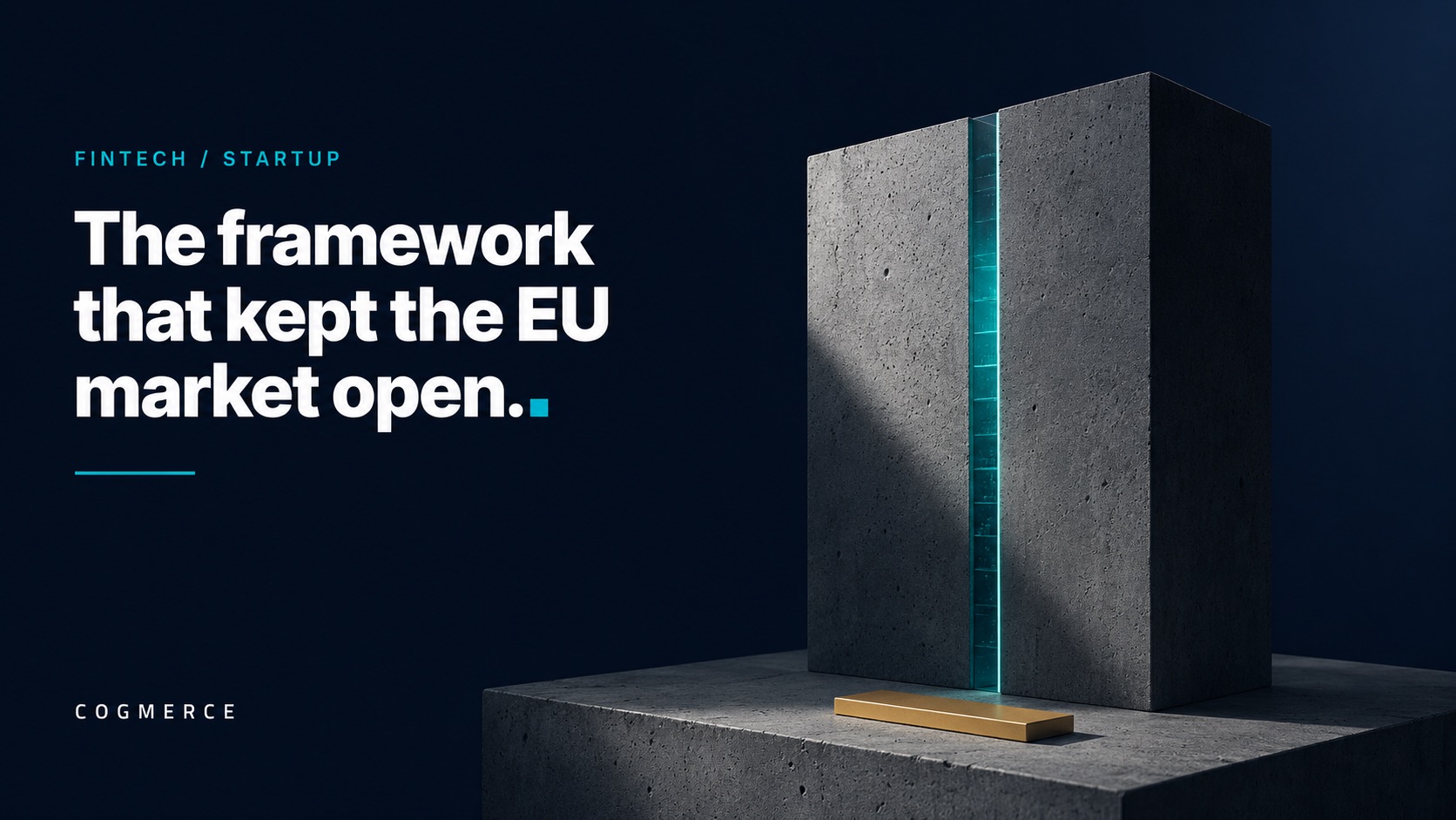 The framework that kept the EU market open — a split concrete monolith with a glowing cyan seam